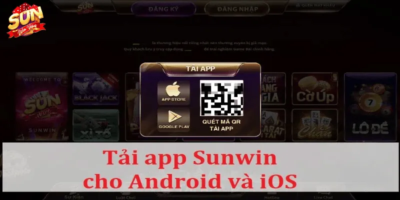 Hướng Dẫn Cách Tải App Sunwin Cho iOS/Android